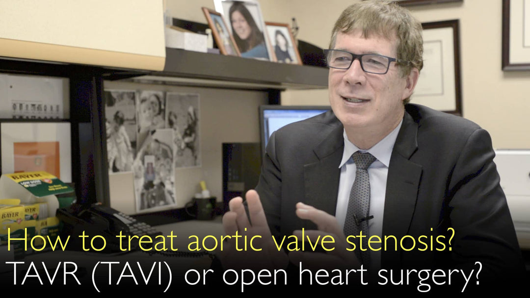 Как лечить стеноз аортального клапана? TAVR (TAVI) или операция на открытом сердце?