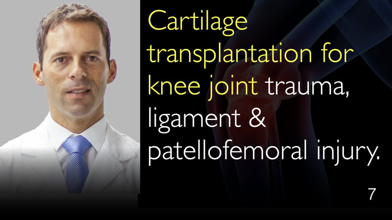Трансплантация хряща при травмах коленного сустава, связок и пателлофеморальной травмы. 7