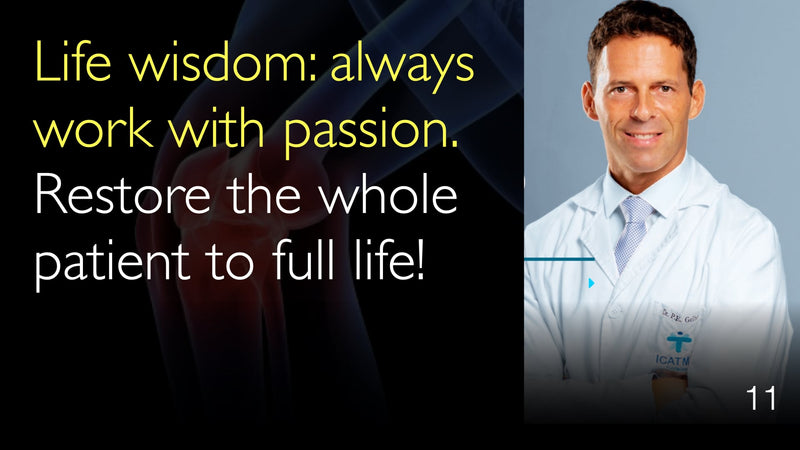 Жизненная мудрость: всегда работай со страстью. Верните всему пациенту полноценную жизнь! 11