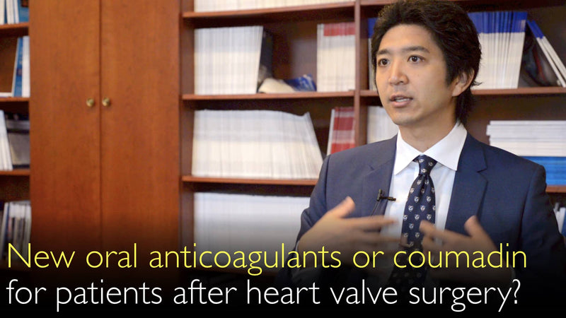 Новые оральные антикоагулянты для пациентов после операции на сердечном клапане? НОАК или кумадин? 4