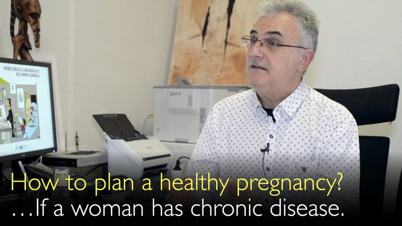 Как спланировать здоровую беременность? Если у женщины есть хронические тяжелые заболевания. 1