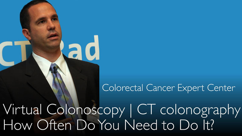 Как часто делать скрининг на колоректальный рак? Виртуальная колоноскопия или КТ-колонография. 7